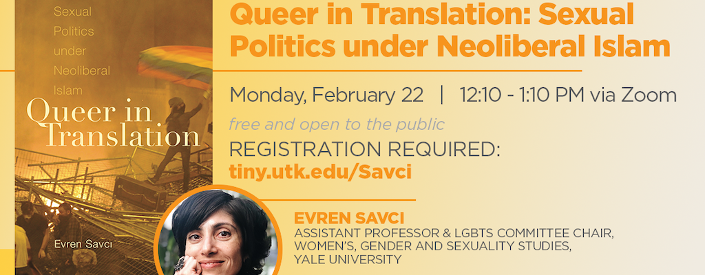 Evren Savci Lecture, February 22, 2021